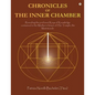 Chronicles of the Inner Chamber: The profound keys of knowledge in the Mother's unique vision of the Matrimandir - Paperback