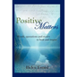 Positive Matters: Words, Quotations, and Stories to Heal and Inspire - Hardcover