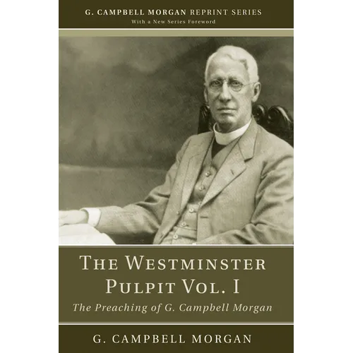 The Westminster Pulpit vol. I - Paperback