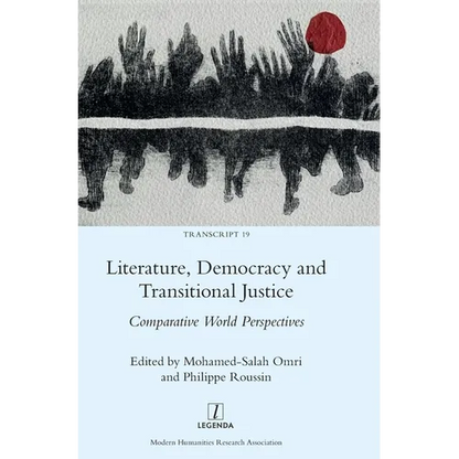 Literature, Democracy and Transitional Justice: Comparative World Perspectives - Hardcover