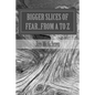 BIGGER Slices of Fear...From A to Z - Paperback