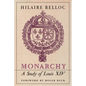 Monarchy: A Study of Louis XIV - Paperback