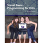 Visual Basic Programming for Kids - Paperback