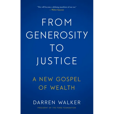 From Generosity to Justice: A New Gospel of Wealth - Hardcover