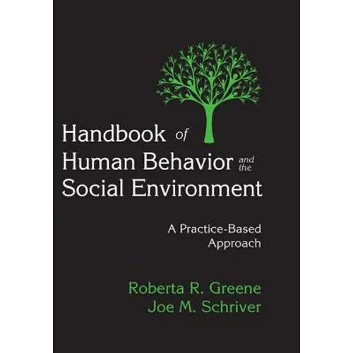 Handbook of Human Behavior and the Social Environment: A Practice-Based Approach - Paperback