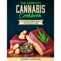 The Complete Cannabis Cookbook: 100+ Marijuana Edible Recipes That Will Get You High - Paperback