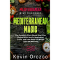 Mediterranean Diet Cookbook: MEDITERRANEAN MAGIC - The Complete Plant-Based Meal Plan Packed With Hearty Vegetables, Fruits, and Lean Meat For Weig - Paperback