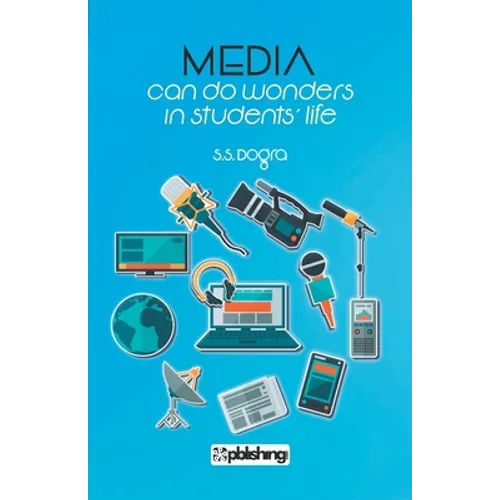 Media Can Do Wonders in Students Life - Paperback