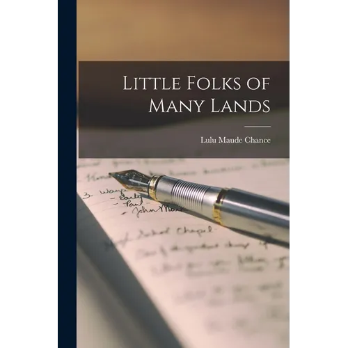 Little Folks of Many Lands - Paperback