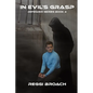 In Evil's Grasp: Defender Series - Book 4 - Paperback