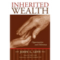 Inherited Wealth: Opportunities and Dilemmas - Paperback