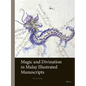 Magic and Divination in Malay Illustrated Manuscripts - Paperback
