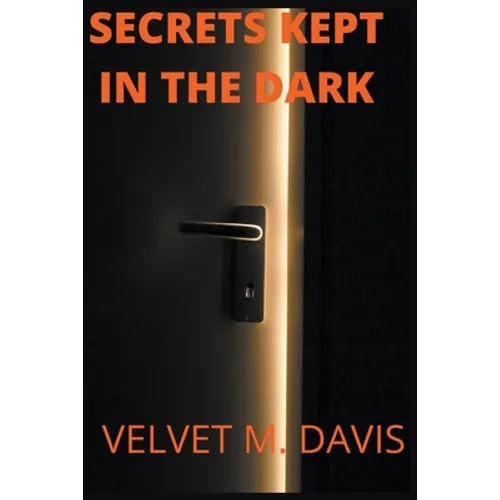 Secrets Kept In The Dark - Paperback