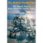 The British Pacific Fleet: The Royal Navy's Most Powerful Strike Force - Paperback