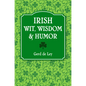 Irish Wit, Wisdom and Humor: The Complete Collection of Irish Jokes, One-Liners & Witty Sayings - Paperback