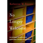 No Longer Welcome: The Epidemic of Expulsion from Early Childhood Education - Hardcover