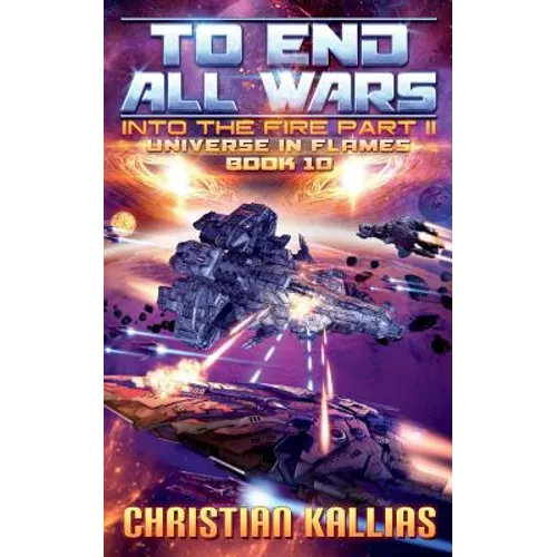Into the Fire Part II: To End All Wars - Paperback