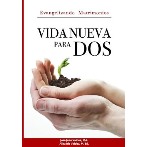 Vida Nueva para DOS: Evangelizando Matrimonios - Paperback