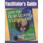 Facilitator's Guide, How the Brain Learns Mathematics - Paperback