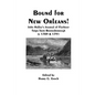 Bound for New Orleans! John Halley's Journal of Flatboat Trips from Boonesborough in 1789 & 1791 - Paperback