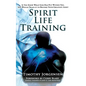 Spirit Life Training: If You Knew What God Has Put Within You, You Would Train It to Become Your Greatest Asset - Hardcover