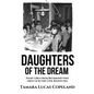 Daughters of the Dream: Eight Girls from Richmond Who Grew Up in the Civil Rights Era - Paperback