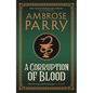 A Corruption of Blood - Hardcover