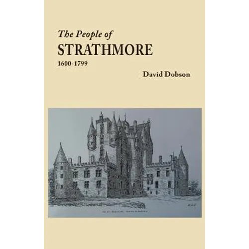 People of Strathmore, 1600-1799 - Paperback