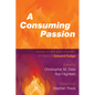 A Consuming Passion: Essays on Hell and Immortality in Honor of Edward Fudge - Paperback