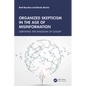 Organized Skepticism in the Age of Misinformation: Surviving the Kingdom of Gossip - Paperback