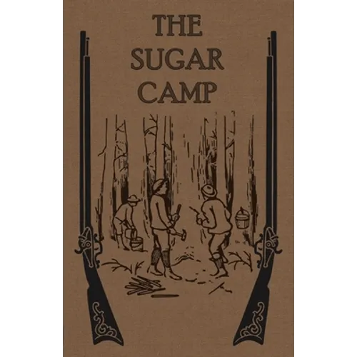 The Sugar Camp and After - Paperback