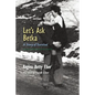 Let's Ask Betka: A Story of Survival - Paperback