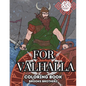 For Valhalla: "Color Your Way to Norse Mythology" - Paperback