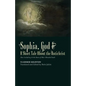 ​Sophia, God &​ A Short Tale About the Antichrist: Also Including At the Dawn of Mist-Shrouded Youth - Paperback