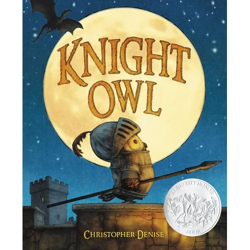 Knight Owl (Caldecott Honor Book) - Hardcover