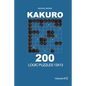 Kakuro - 200 Logic Puzzles 13x13 (Volume 12) - Paperback