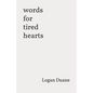 words for tired hearts - Paperback