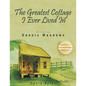 The Greatest Cottage I Ever Lived In - Paperback