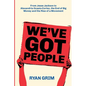 We've Got People: From Jesse Jackson to Alexandria Ocasio-Cortez, the End of Big Money and the Rise of a Movement - Paperback
