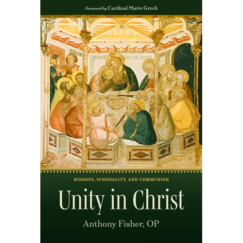 Unity in Christ: Bishops, Synodality, and Communion - Paperback