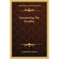 Interpreting The Parables - Paperback