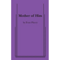 Mother of Him - Paperback