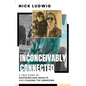 Inconceivably Connected: A True Story of Shocking DNA Results and Chasing the Unknown - Paperback