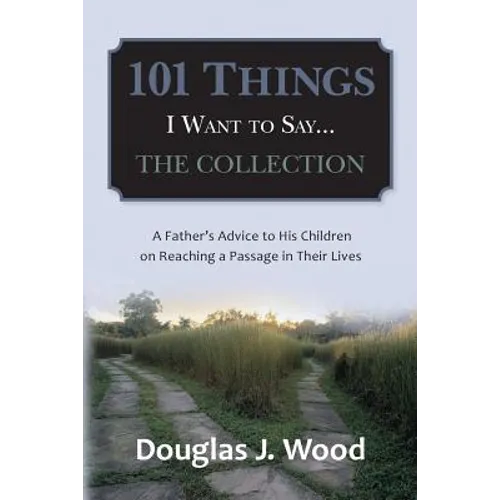 101 Things I Want to Say...The Collection - Paperback