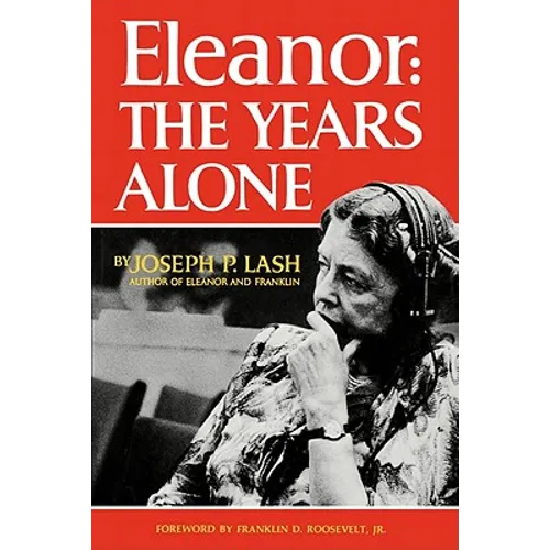 Eleanor: The Years Alone - Hardcover