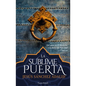La Sublime Puerta (the Sublime Gate) - Paperback