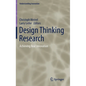 Design Thinking Research: Achieving Real Innovation - Hardcover