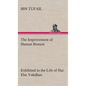 The Improvement of Human Reason Exhibited in the Life of Hai Ebn Yokdhan - Hardcover