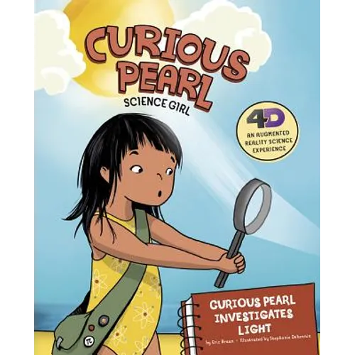 Curious Pearl Investigates Light: 4D an Augmented Reality Science Experience - Paperback