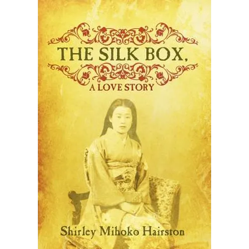 The Silk Box, a Love Story - Hardcover